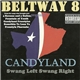 Beltway 8 - Candyland Swang Left Swang Right