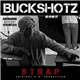 Buckshotz - Strap